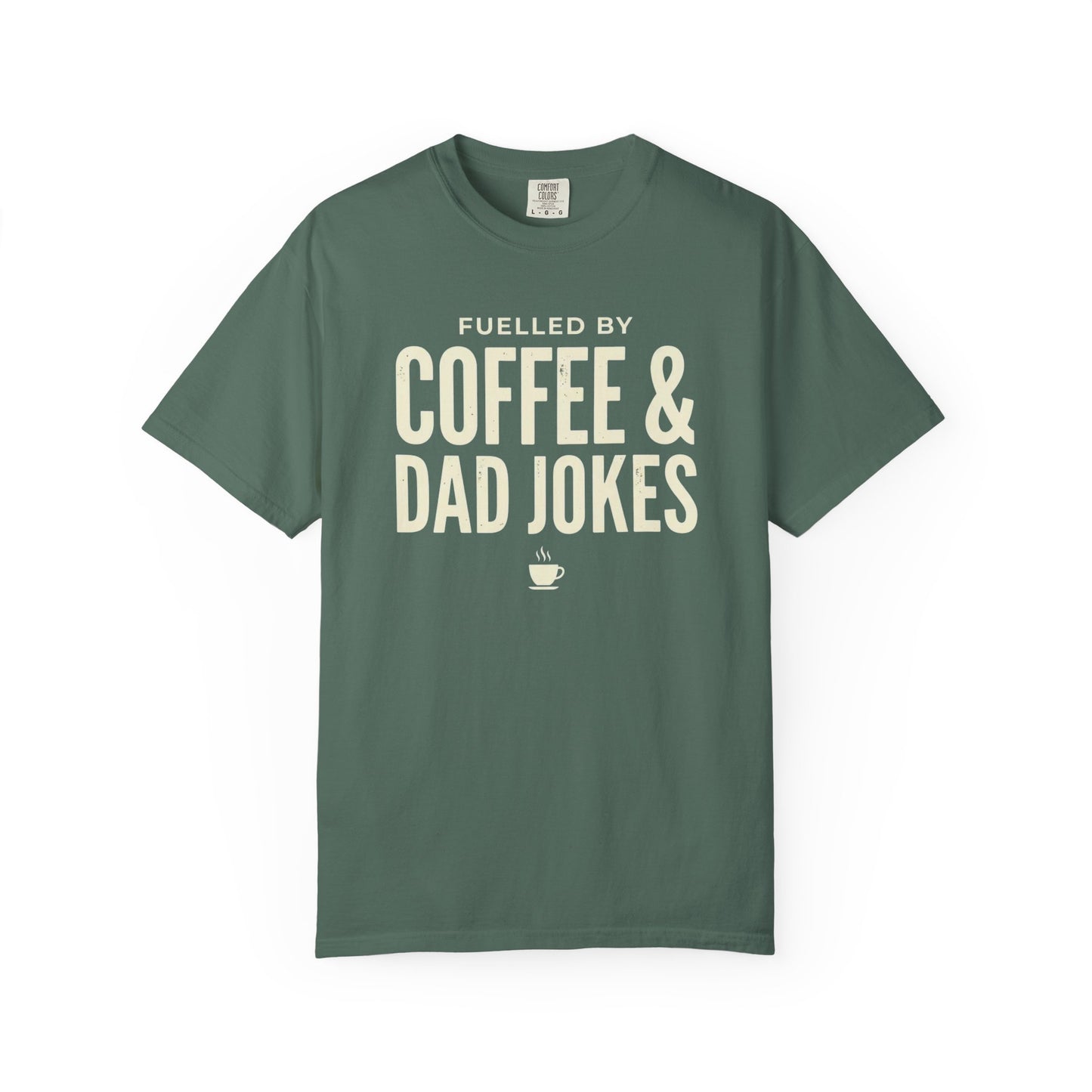 Dad Jokes Coffee Shirt | Funny Father's Day Tee | Gift for Dad | Fuelled by Coffee and Dad Jokes
