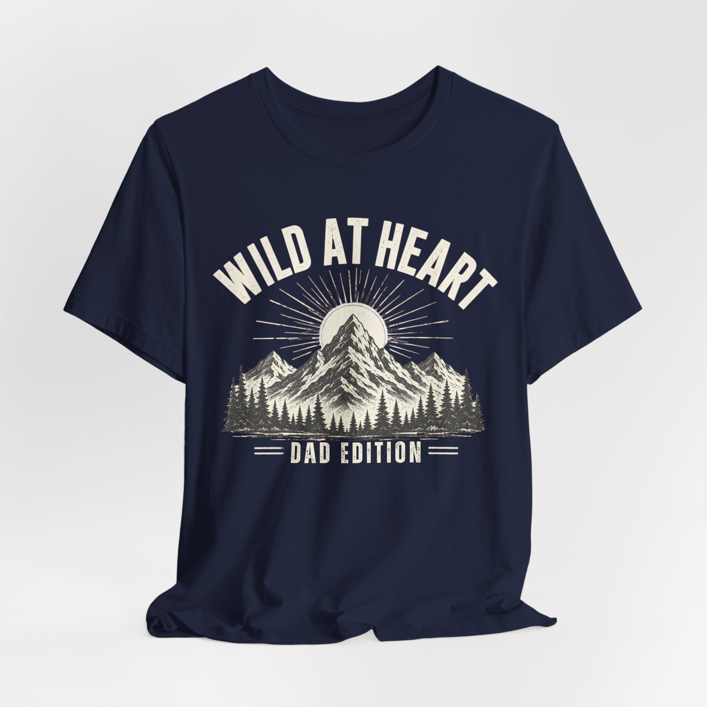 Wild at Heart Dad Shirt | Outdoor Adventure Father's Day Tee | Mountain Dad Gift | Nature Lover Dad