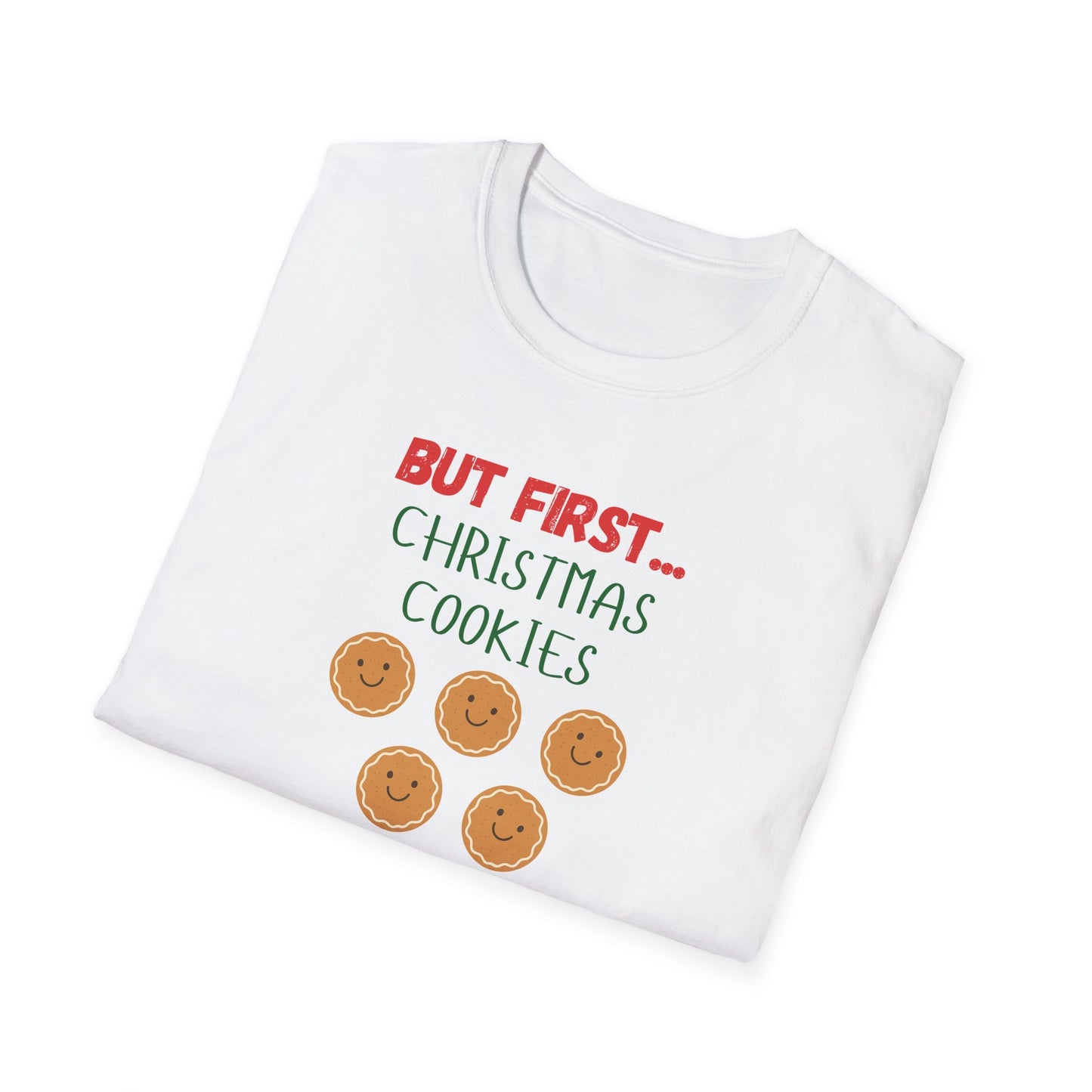 But First Christmas Cookies T-Shirt | Funny Holiday Treat Tee
