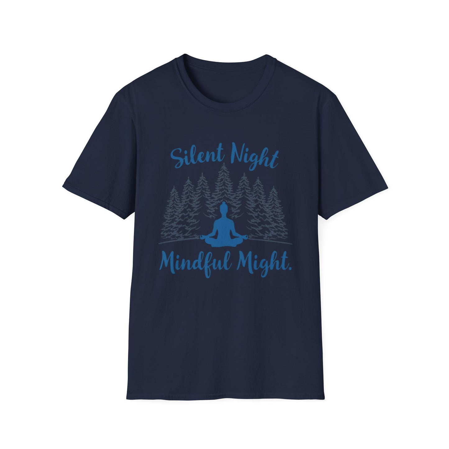 Silent Night, Mindful Might — Winter Meditation T-Shirt