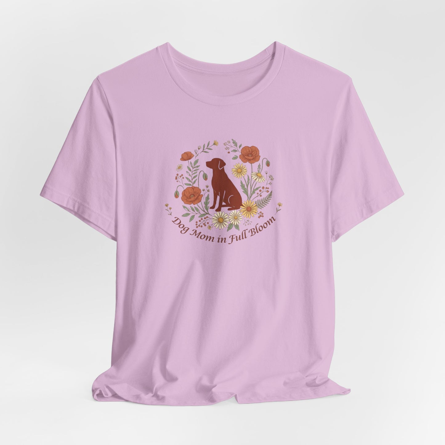 Dog Mom in Full Bloom T-Shirt | Spring Dog Mom Tee | Mother's Day Gift for Dog Moms