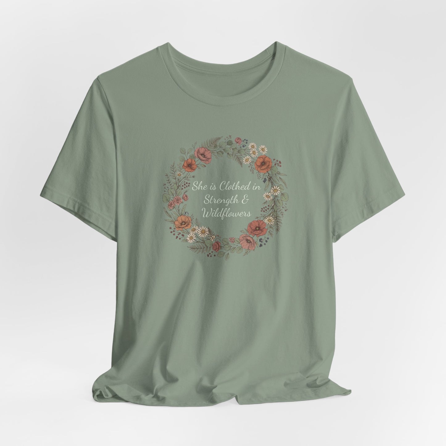 She is Clothed in Strength & Wildflowers T-Shirt | Floral Mother's Day Tee | Elegant Women's Shirt