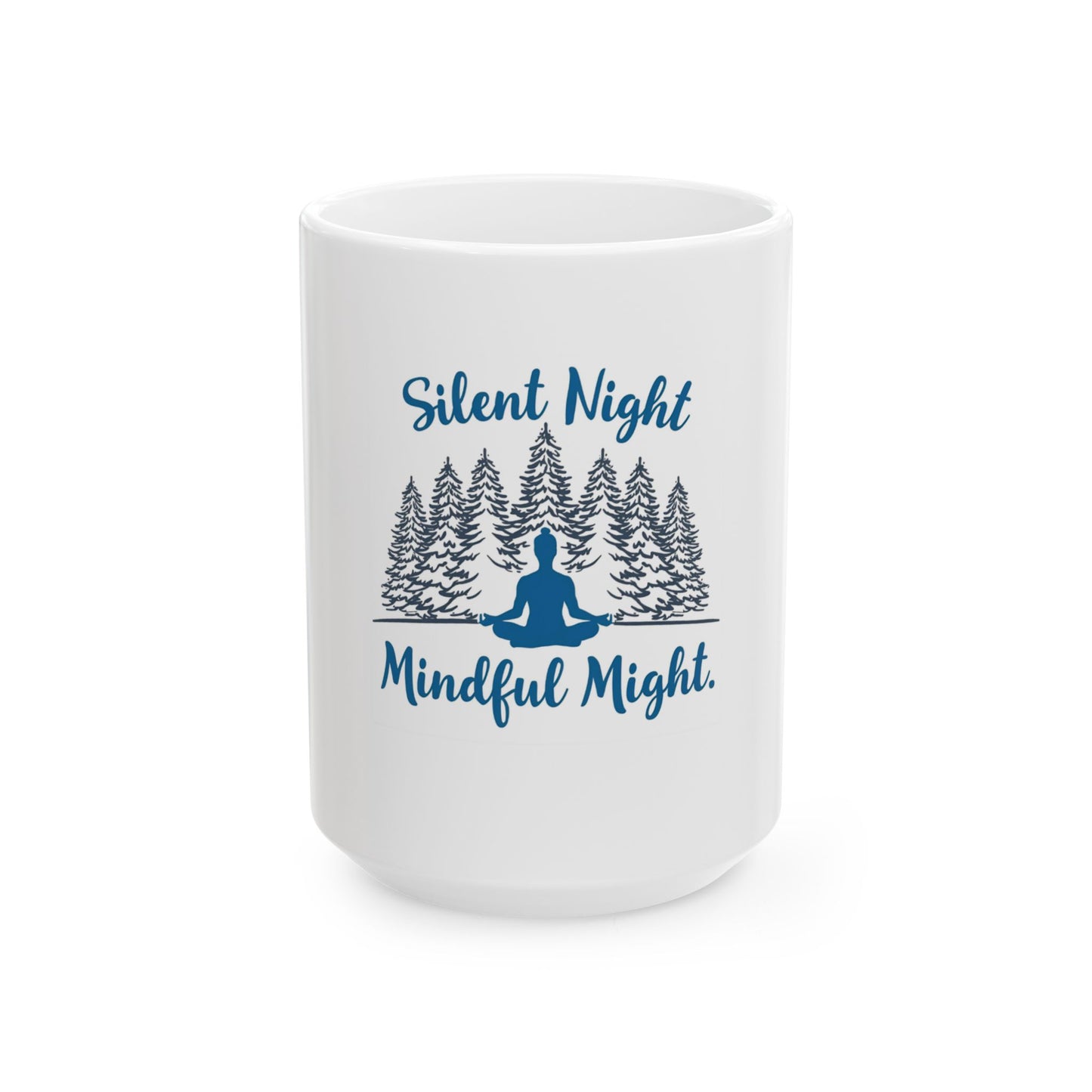 Silent Night, Mindful Might — Winter Meditation Mug