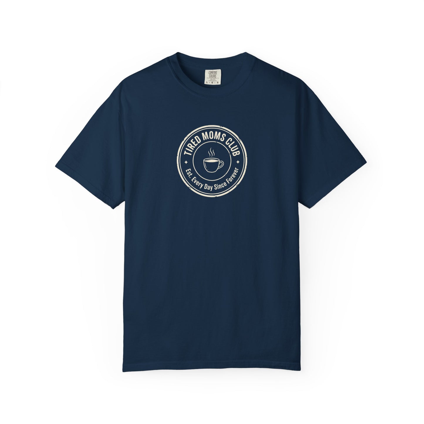 Tired Moms Club T-Shirt | Medium Center Print | Funny Mother's Day Tee | Relatable Mom Gift | Humor Mom Shirt | Gift from Kids