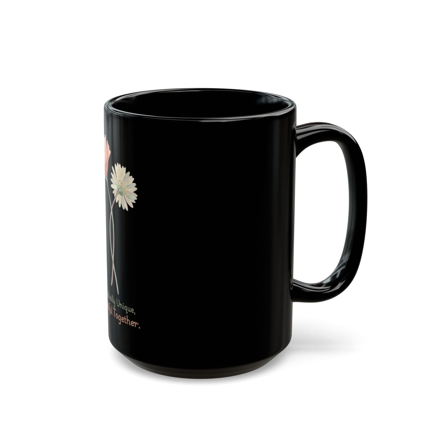 "Individually Unique, Beautiful Together" – Couples Coffee Mug